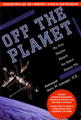 Off The Planet by Jerry Linenger